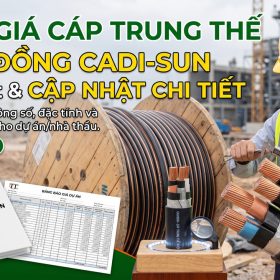 Bảng Giá Cáp Trung Thế Ruột Đồng CADI-SUN Mới Nhất & Cập Nhật Chi Tiết