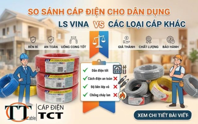 cáp ls vina và cadivi loại nào tốt hơn