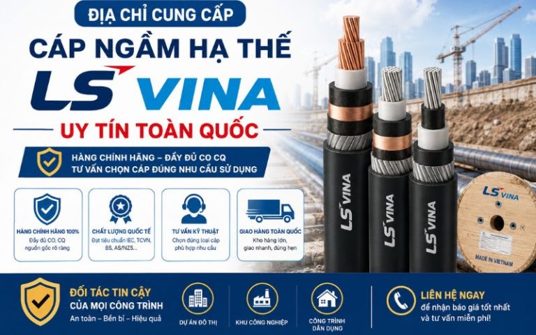 Địa Chỉ Cung Cấp Cáp Ngầm Hạ Thế LS Vina Uy Tín Toàn Quốc 