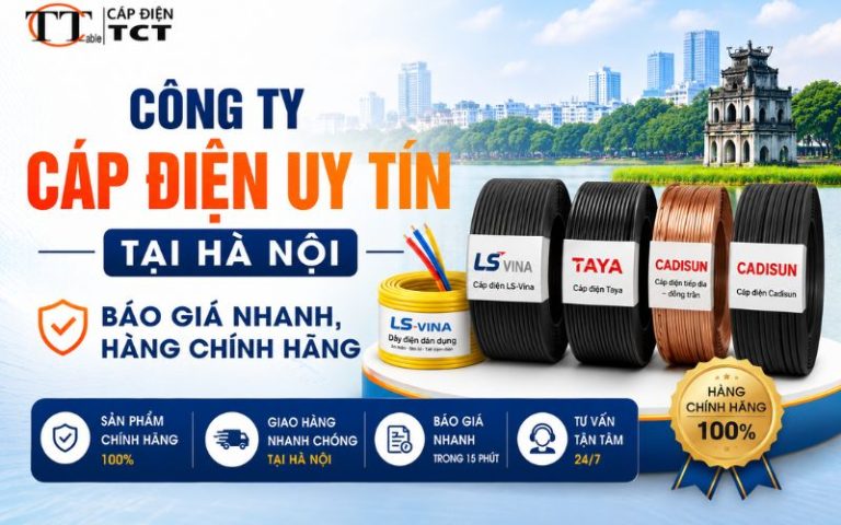 Công ty cáp điện uy tín tại Hà Nội – Báo Giá Nhanh, Hàng Chính Hãng